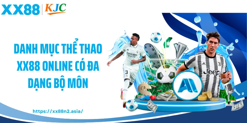 Danh mục thể thao XX88 online có đa dạng bộ môn